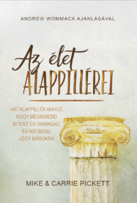 Mike és Carrie Pickett: Az élet Alappillérei